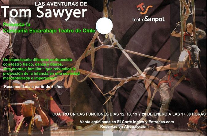 Noticias de última hora Experto prisa Tom Sawyer en el Teatro Sanpol - ASSITEJ España