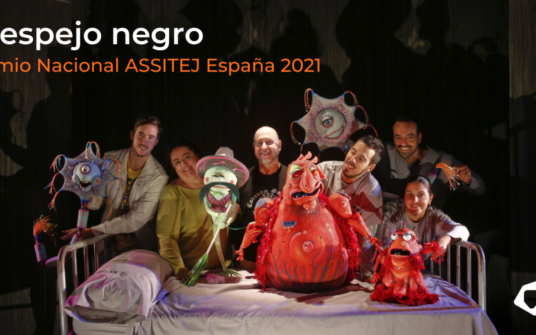 La companyia El mirall negre rep el Premi Nacional ASSITEJ España 2021.