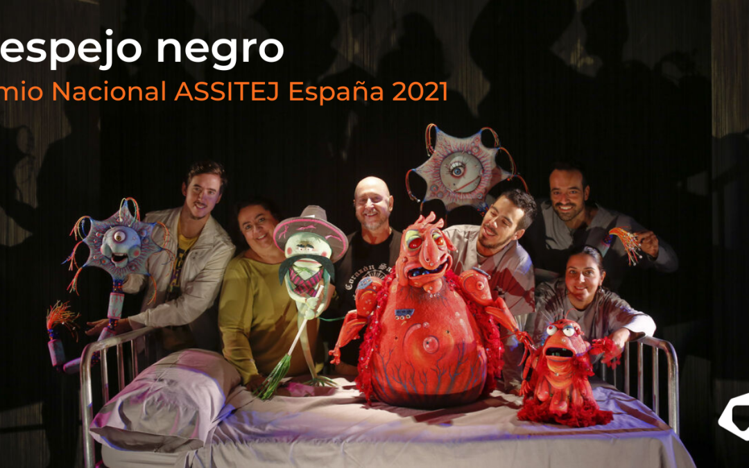 Premio Nacional ASSITEJ 2021 El espejo NEgro