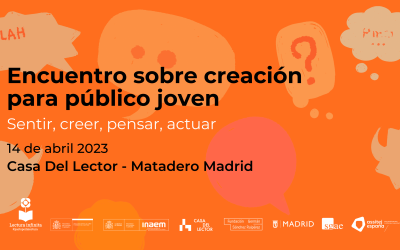 Encuentro de creación para público jóven. Sentir, creer, pensar, actuar