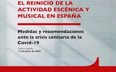 GUÍA DE BUENAS PRÁCTICAS PARA EL REINICIO DE LA ACTIVIDAD ESCÉNICA Y MUSICAL EN ESPAÑA 