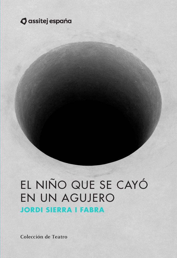 El niño que se cayó en un agujero, de Jordi SIerra i Fabra