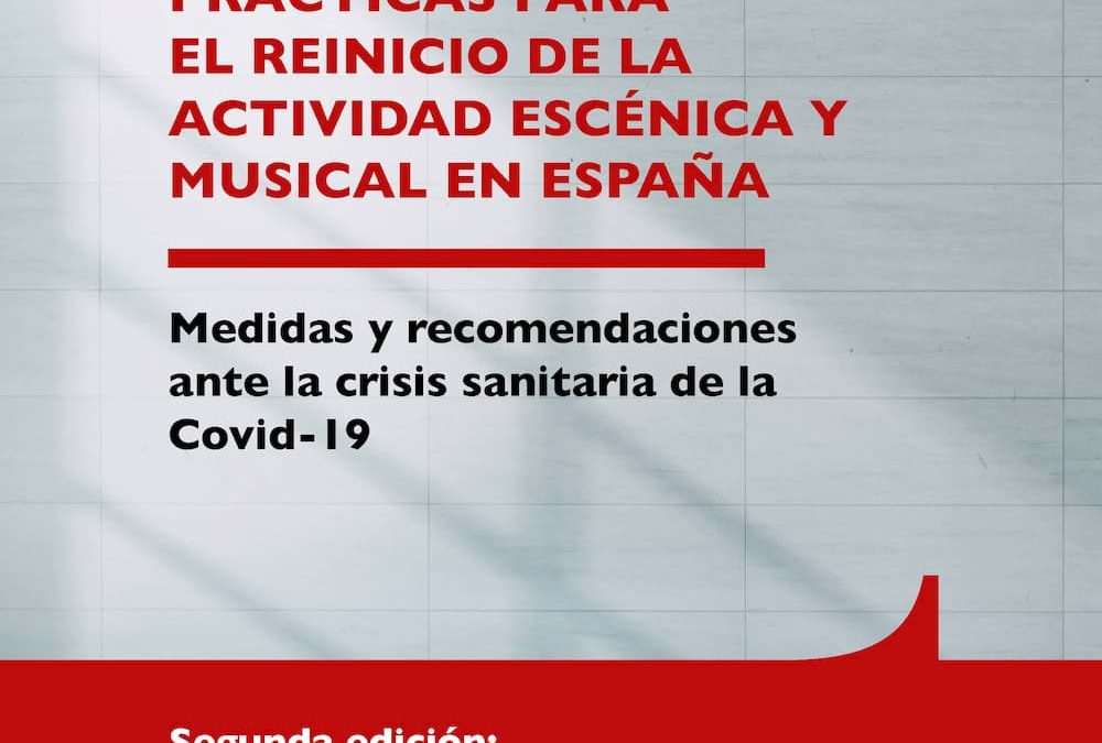 Publicada la segona edició de la GUIA DE BONES PRÀCTIQUES PER AL REINICI DE L'ACTIVITAT ESCÈNICA I MUSICAL A ESPANYA